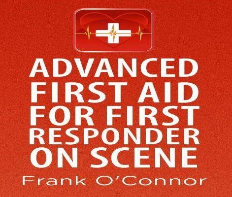 Advanced First Aid For First Responder